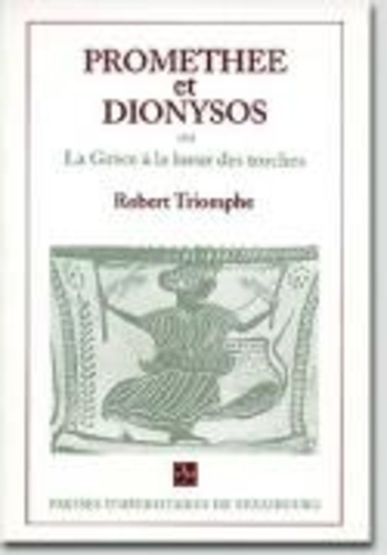 triomphe-robert-promethee-et-dionysos-ou-la-grece-a-la-lueur-des-torches_0