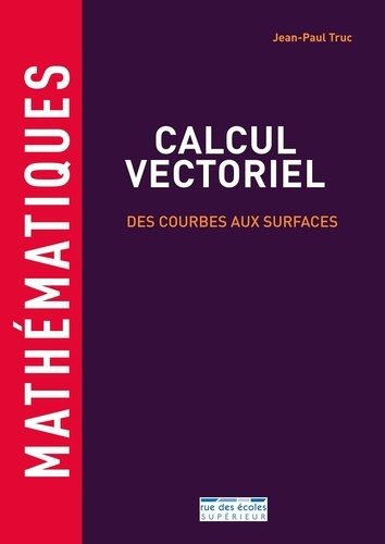 truc-jean-paul-calcul-vectoriel-des-courbes-aux-surfaces_0