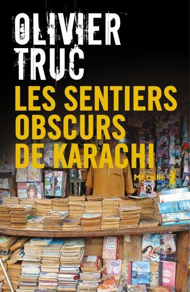 truc-olivier-les-sentiers-obscurs-de-karachi_0