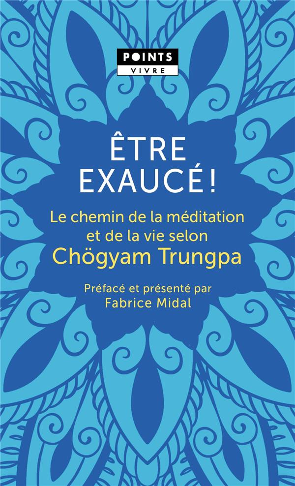 trungpa-chogyam-3b-midal-fabrice-etre-exauce-le-chemin-de-la-meditation-et-de-la-vie-selon-chogyam-trungpa_0