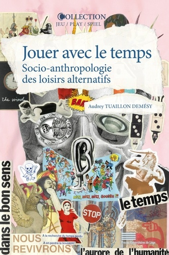 tuaillon-demesy-audrey-jouer-avec-le-temps-socio-anthropologie-des-loisirs-alternatifs_0