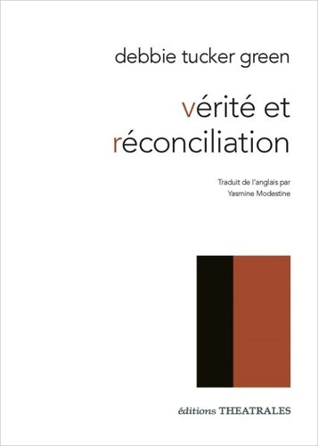 tucker-green-debbie-modestine-yasmine-verite-et-reconciliation_0