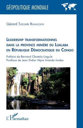 tukumbi-ramazani-gerard-obotela-lingule-bernard-leadership-transformationnel-dans-la-province-miniere-du-lualaba-en-republique-democratique-du-congo_0