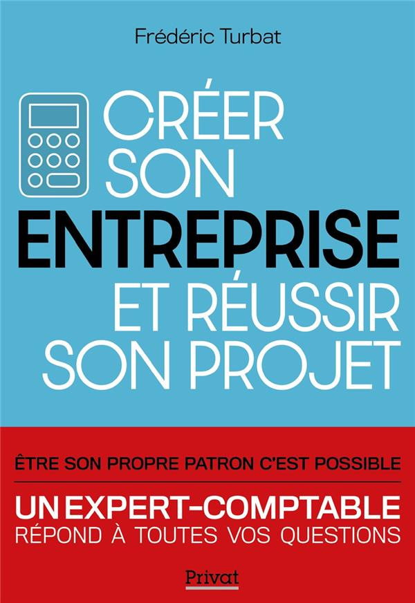 turbat-frederic-3b-le-maire-bruno-creer-son-entreprise-et-reussir-son-projet_0