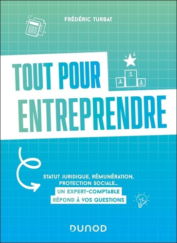 turbat-frederic-tout-pour-entreprendre-statut-juridique-remuneration-protection-sociale-un-expert-comptable-re_0