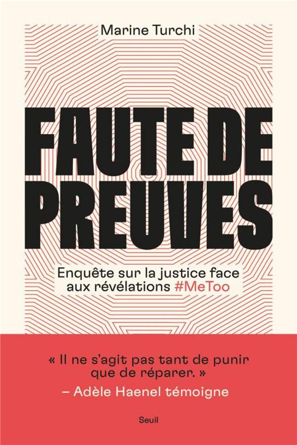 turchi-marine-faute-de-preuves-enquete-sur-la-justice-face-aux-revelations-metoo_0