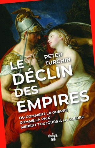 turchin-peter-la-guerre-la-paix-puis-la-guerre-comment-et-pourquoi-les-etats-se-trouvent-toujours-un-ennemi_0