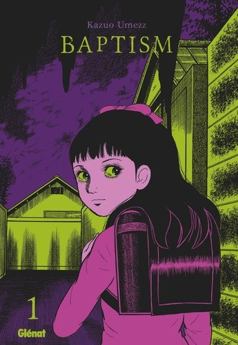 umezu-umezz-kazuo-baptism-edition-originale-tome-01_0