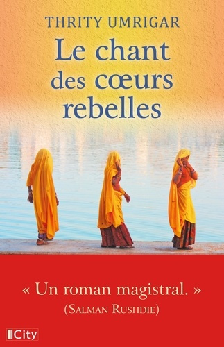 umrigar-thrity-le-chant-des-coeurs-rebelles_0