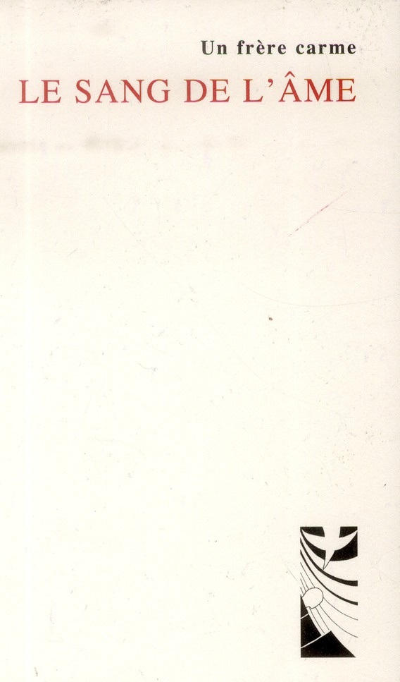 un-frere-carme-le-sang-de-l-ame-la-solitude-feconde_0