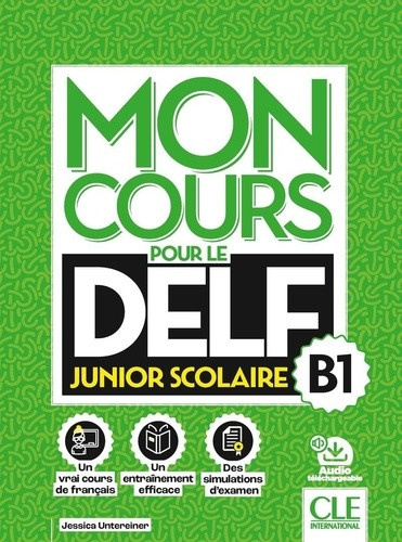 untereiner-jessica-mon-cours-pour-le-delf-junior-niveau-b1_0