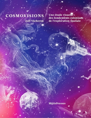 vacheron-joel-cosmovisions-pour-une-critique-des-fondements-coloniaux-de-l-exploration-spatiale_0
