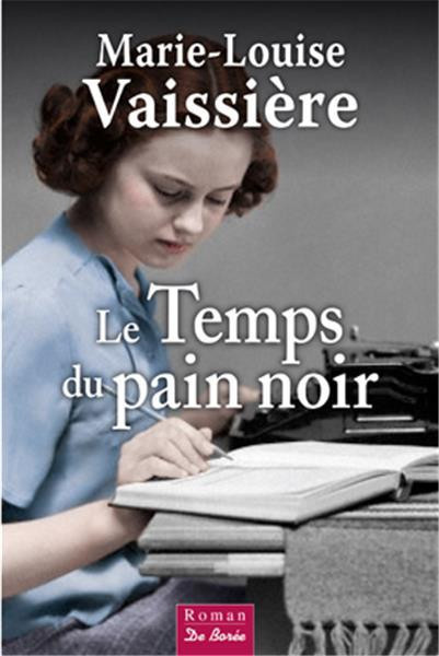 vaissiere-marie-louise-le-temps-du-pain-noir_0