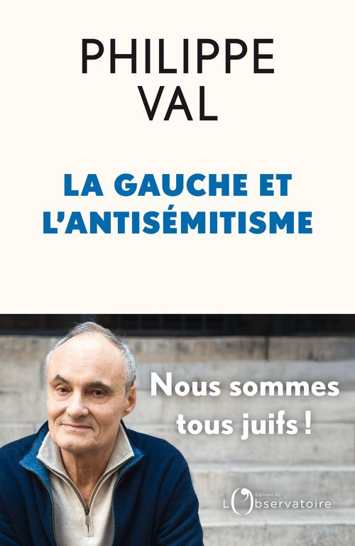 val-philippe-la-gauche-et-l-antisemitisme_0