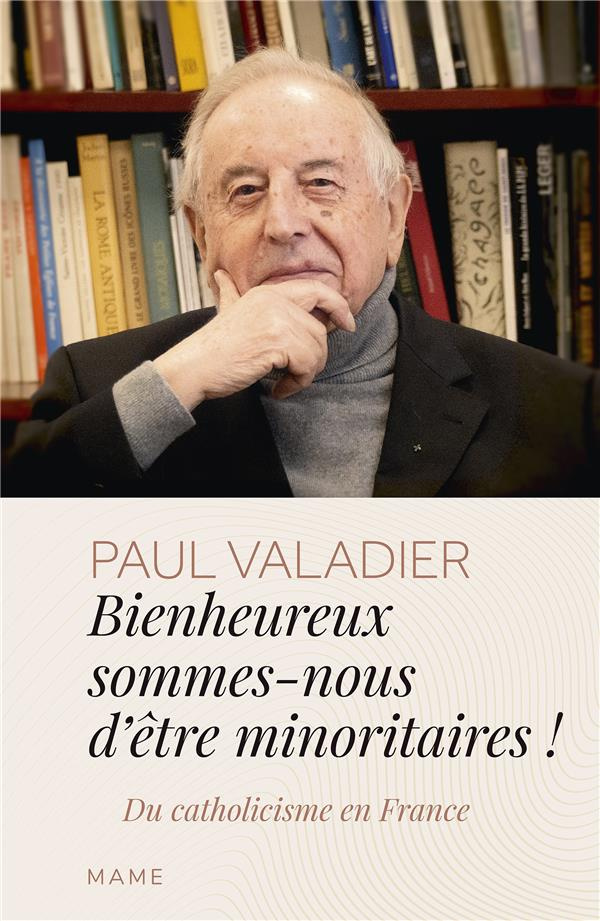 valadier-paul-bienheureux-sommes-nous-d-etres-minoritaires_0