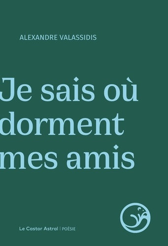 valassidis-alexandre-je-sais-ou-dorment-mes-amis_0