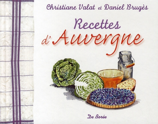 valat-christiane-bruges-daniel-recettes-d-auvergne_0
