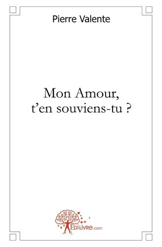 valente-pierre-mon-amour-t-en-souviens-tu_0