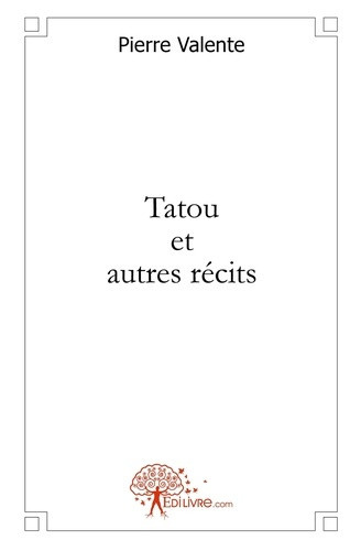 valente-pierre-tatou-et-autres-recits_0