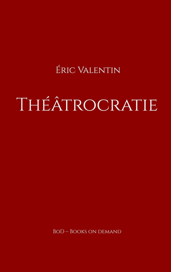valentin-eric-theatrocratie_0