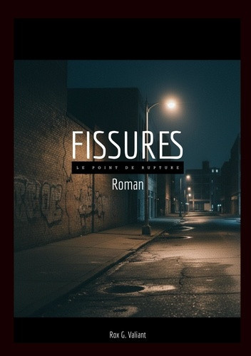 valiant-rox-g-fissures-tome-1-le-point-de-rupture_0