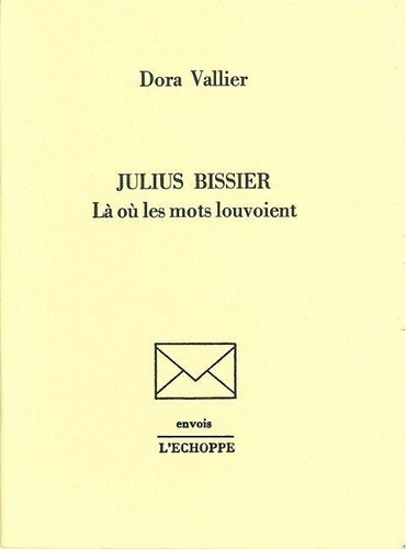 vallier-dora-julius-bissier-la-ou-les-mots-louvoient_0