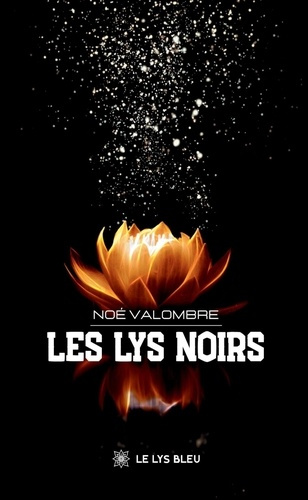 valombre-noe-les-lys-noirs_0