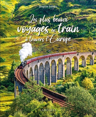valotto-brigitte-les-plus-beaux-voyages-en-train-a-travers-l-europe_0