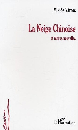 vamos-miklos-la-neige-chinoise-et-autres-nouvelles_0
