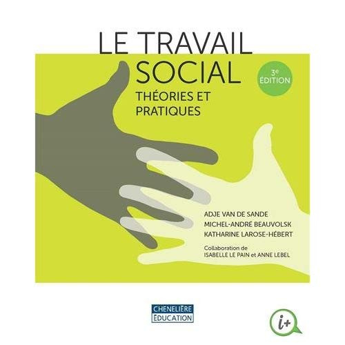 van-de-sande-adje-3b-beauvolsk-michel-andre-3b-laros-le-travail-social-theories-et-pratiques-3e-edition_0