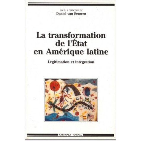 van-eeuwen-daniel-la-transformation-de-l-etat-en-amerique-latine-legitimation-et-integration_0