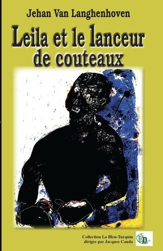 van-langhenhoven-jehan-leila-et-le-lanceur-de-couteaux_0