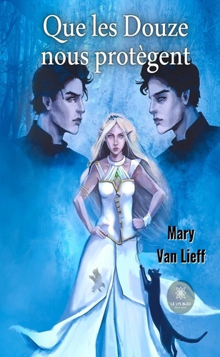 van-lieff-mary-que-les-douze-nous-protegent_0