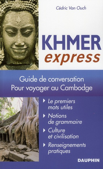 van-ouch-cedric-khmer-express-pour-voyager-au-cambodge-2e-edition_0