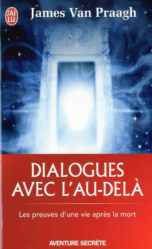 van-praagh-james-dialogues-avec-l-au-dela-les-preuves-d-une-vie-apres-la-mort_0