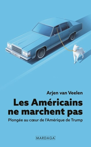 van-veelen-arjen-les-americains-ne-marchent-pas-plongee-au-coeur-des-etats-unis_0