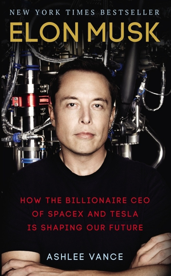 vance-ashlee-elon-musk-how-the-billionaire-ceo-of-spacex-and-tesla-is-shaping-our-future_0
