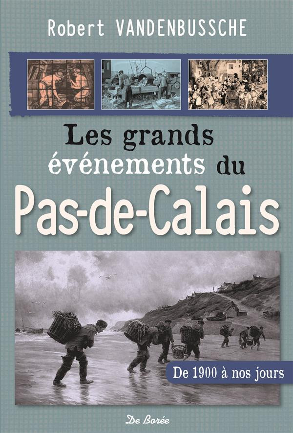 vandenbussche-robert-les-grands-evenements-du-pas-de-calais_0