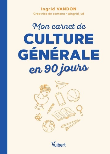 vandon-ingrid-mon-carnet-de-culture-generale-en-90-jours_0