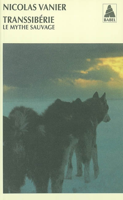 vanier-nicolas-transsiberie-le-mythe-sauvage_0