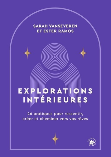 vanseveren-sarah-ramos-esther-explorations-interieures-26-pratiques-concretes-pour-ressentir-creer-et-cheminer-vers-vos-reves_0