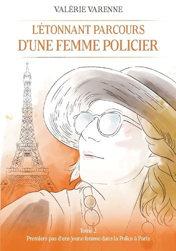 varenne-valerie-etonnant-parcours-d-femme-policier-tome-2-premiers-pas-d-une-jeun_0