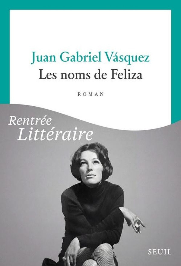 vasquez-juan-gabriel-les-noms-de-feliza_0