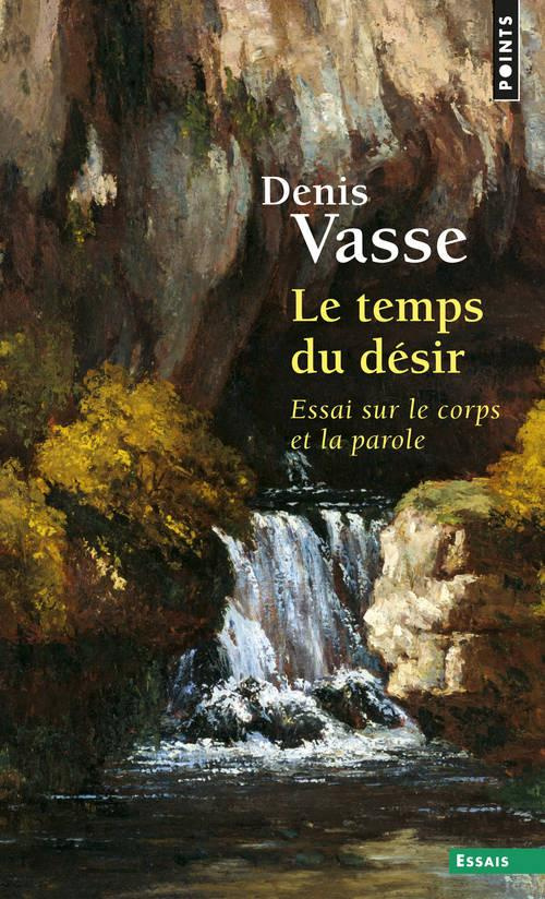 vasse-denis-le-temps-du-desir-essai-sur-le-corps-et-la-parole_0