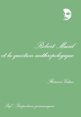 vatan-florence-robert-musil-et-la-question-anthropologique_0