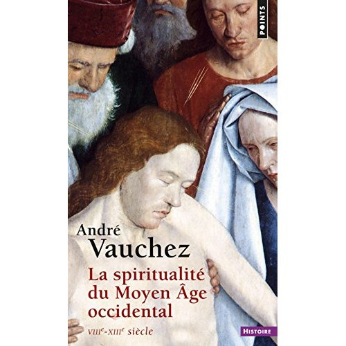 vauchez-andre-la-spiritualite-du-moyen-age-occidental-viiie-xiiie-siecle_0