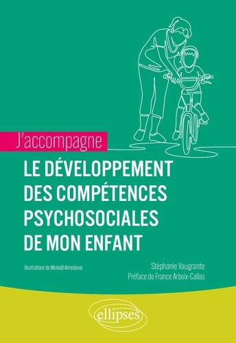 vaugrante-stephanie-franc-nathalie-arboix-call-j-accompagne-le-developpement-des-competences-psychosociales-de-mon-enfant_0