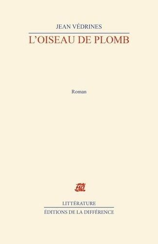 vedrines-jean-l-oiseau-de-plomb_0