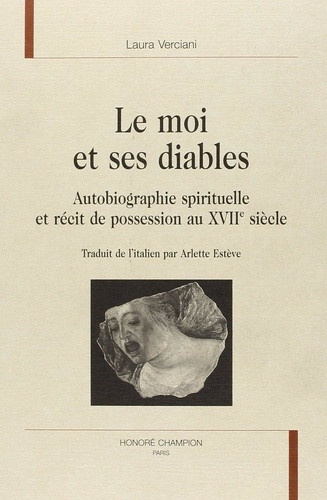 verciani-laura-le-moi-et-ses-diables-autobiographie-spirituelle-et-recit-de-possession-au-xviie-siecle-traduit-d_0