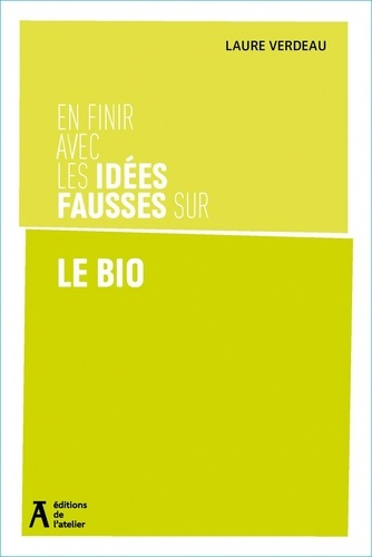 verdeau-laure-en-finir-avec-les-idees-fausses-sur-le-bio_0